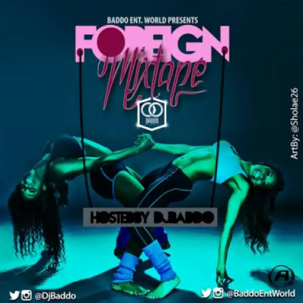DJ Baddo - Foreign Mix
